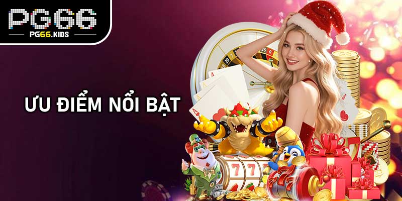 Ưu điểm nổi bật